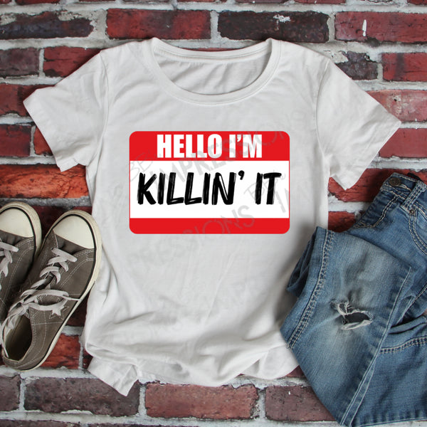 Hello I'm - Killin' It