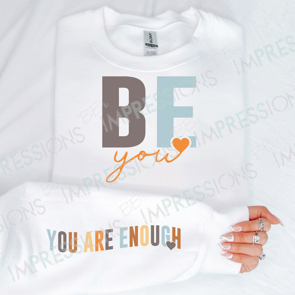 Be You... You are Enough