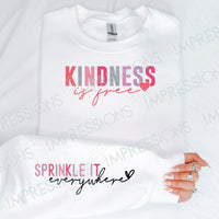 Kindness is Free... Sprinkle it Everywhere