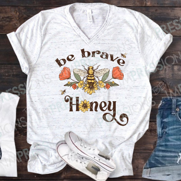 Be Brave Honey