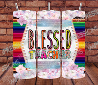 Blessed Teacher - Tumbler Wrap