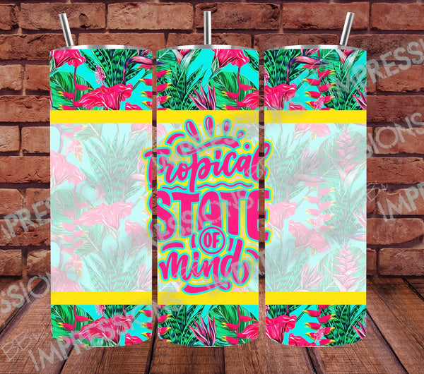 Tropical State of Mind - Tumbler Wrap