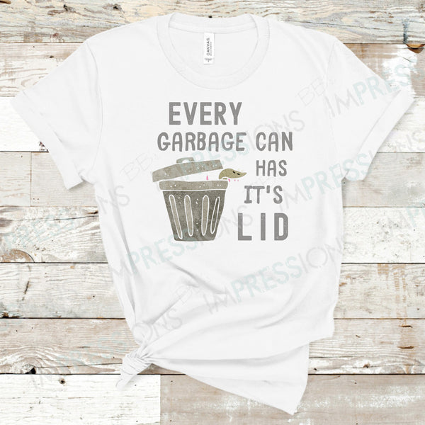Every Garbage Can Has It's Lid