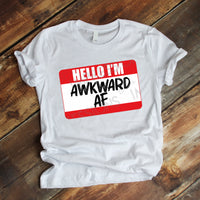 Hello I'm - Awkward AF