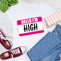 Hello I'm - High