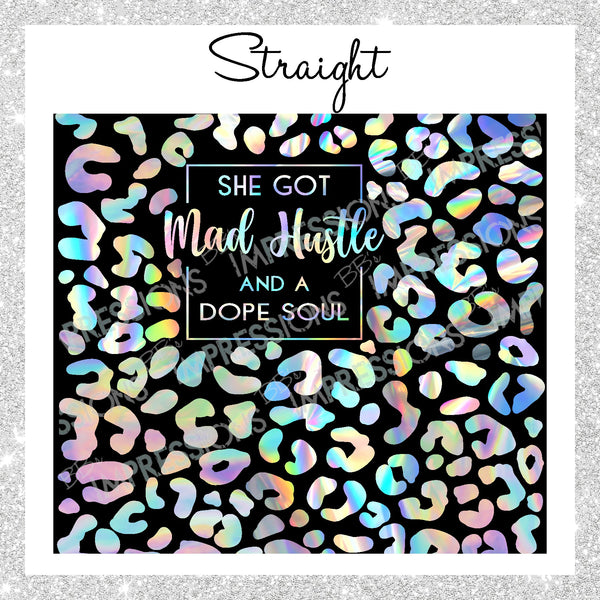 DIGITAL DOWNLOAD - Mad Hustle and a Dope Soul - Holo Leopard