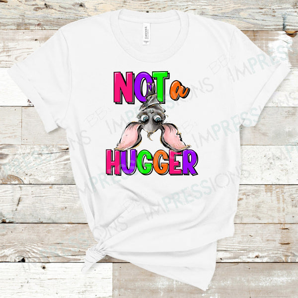 Not a Hugger - Bat