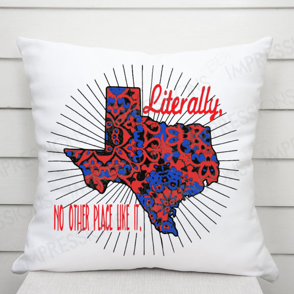 Texas - Literally No Other Place Like It