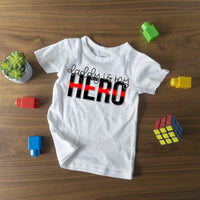 Daddy is My Hero - Firefighter