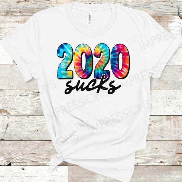 2020 Sucks Tie Dye