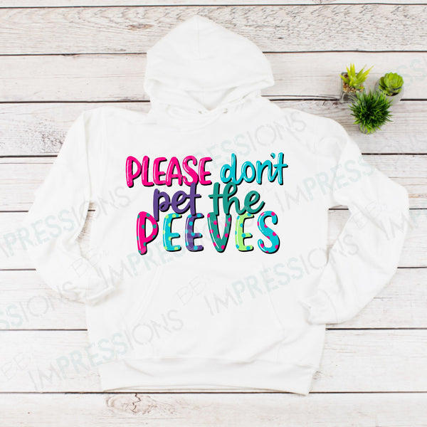 Please Don't Pet The Peeves