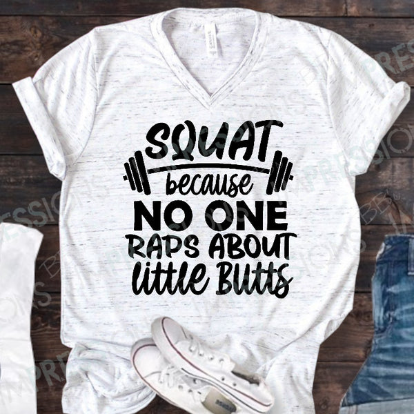 Squat Because No One Raps About Little Butts v1