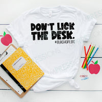 Don't Lick The Desk #teacherlife