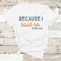 Because I Said So - Every Dad