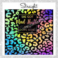 DIGITAL DOWNLOAD - Mad Hustle and a Dope Soul - Rainbow Foil Leopard