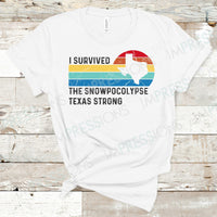 I Survived The Snowpocolypse - Texas Strong v1