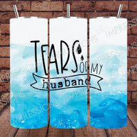 Tears of My Husband - Tumbler Wrap