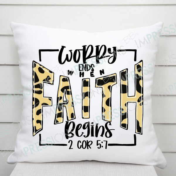 Worry Ends When Faith Begins