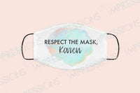 Respect The Mask Karen