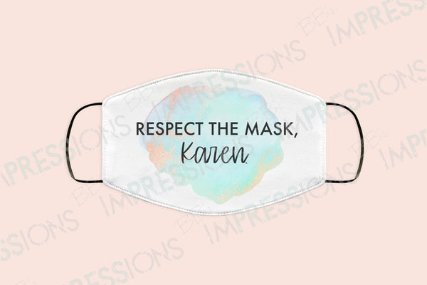 Respect The Mask Karen