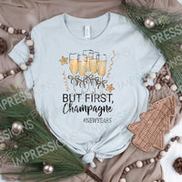 But First, Champagne