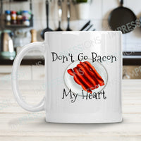 Don’t Go Bacon My Heart