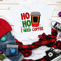 Ho Ho Holy Shit I Need Coffee